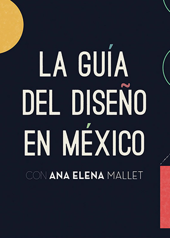 <i>La guía del diseño en México/ <br>Design Guide of Mexico </i>